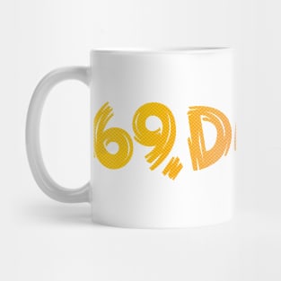 69, Dudes! Mug